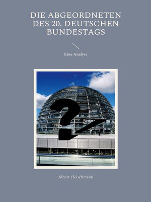 cover image of Die Abgeordneten des 20. Deutschen Bundestags